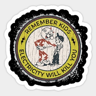 vintage electricity will kill you Sticker